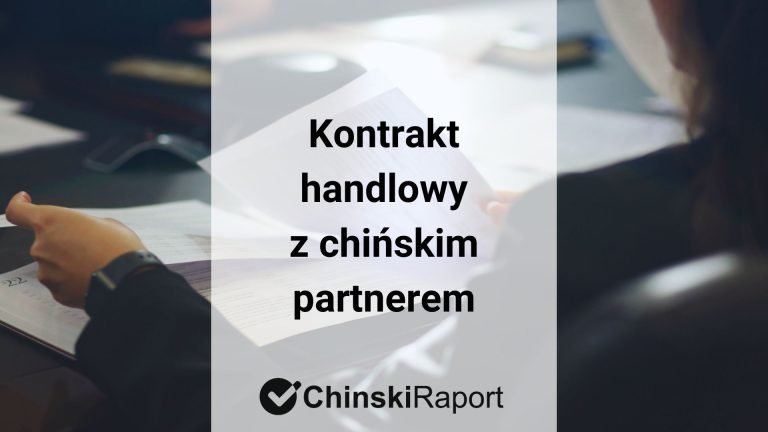 Kontrakt handlowy z chińskim partnerem