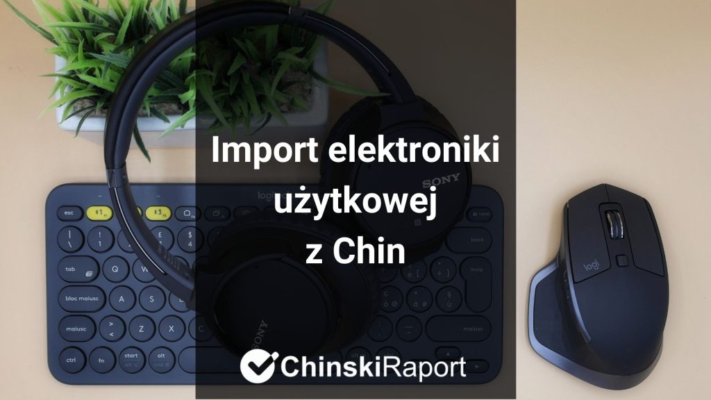 Import elektroniki z Chin