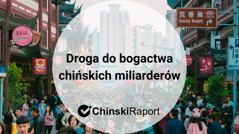 Droga do bogactwa chińskich miliarderów