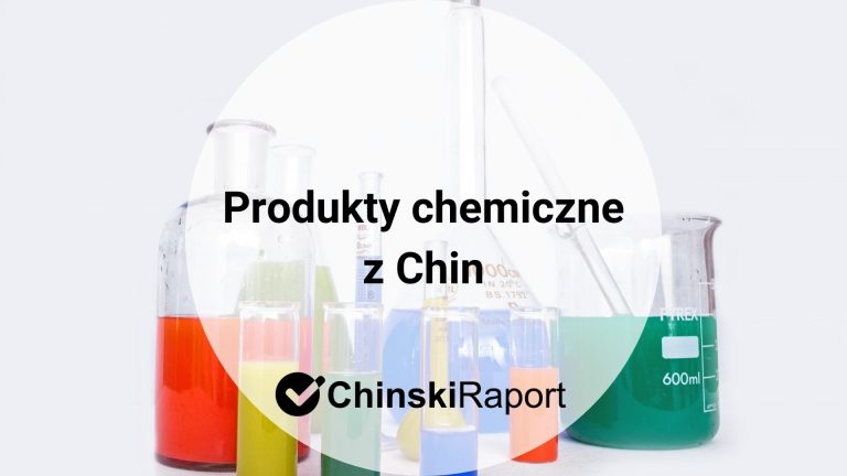 Cło na produkty chemiczne z Chin