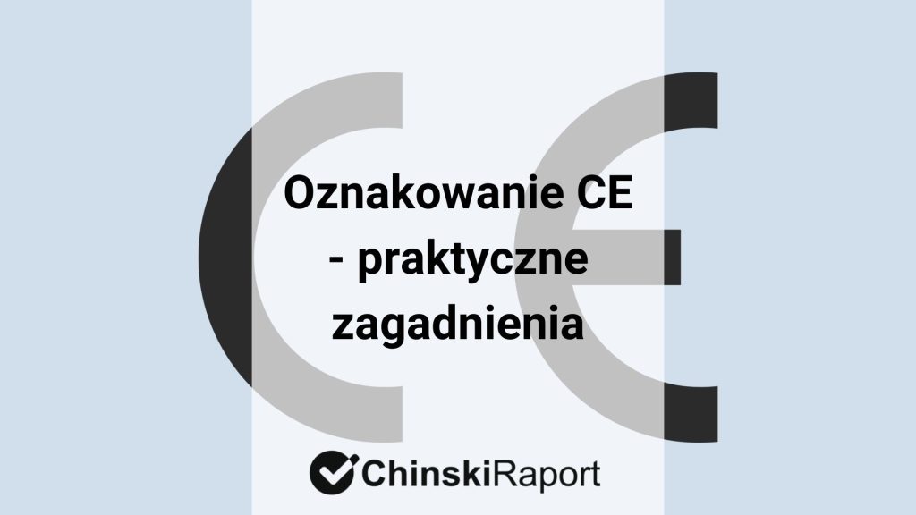 oznakowanie ce praktyczne zagadnienia