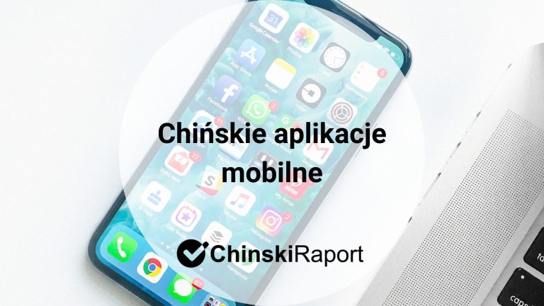 Chińskie aplikacje mobilne