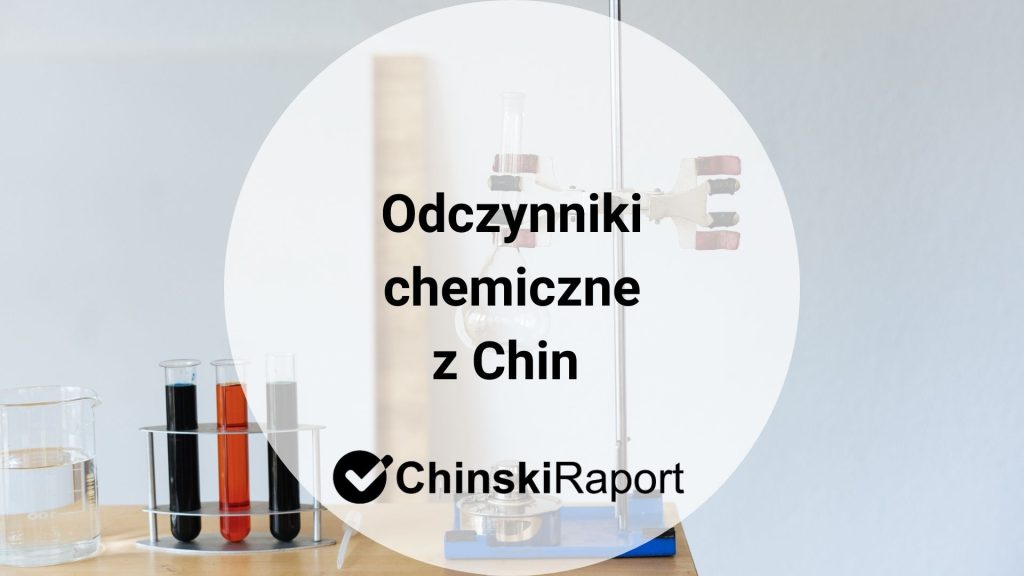 Odczynniki chemiczne z Chin cło