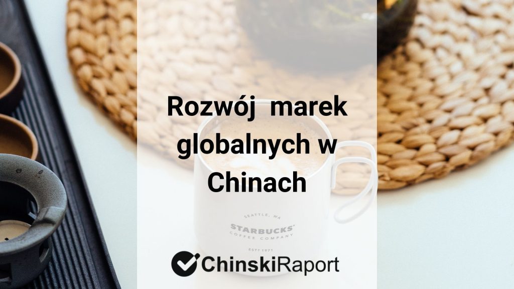 Rozwój marek globalnych w Chinach