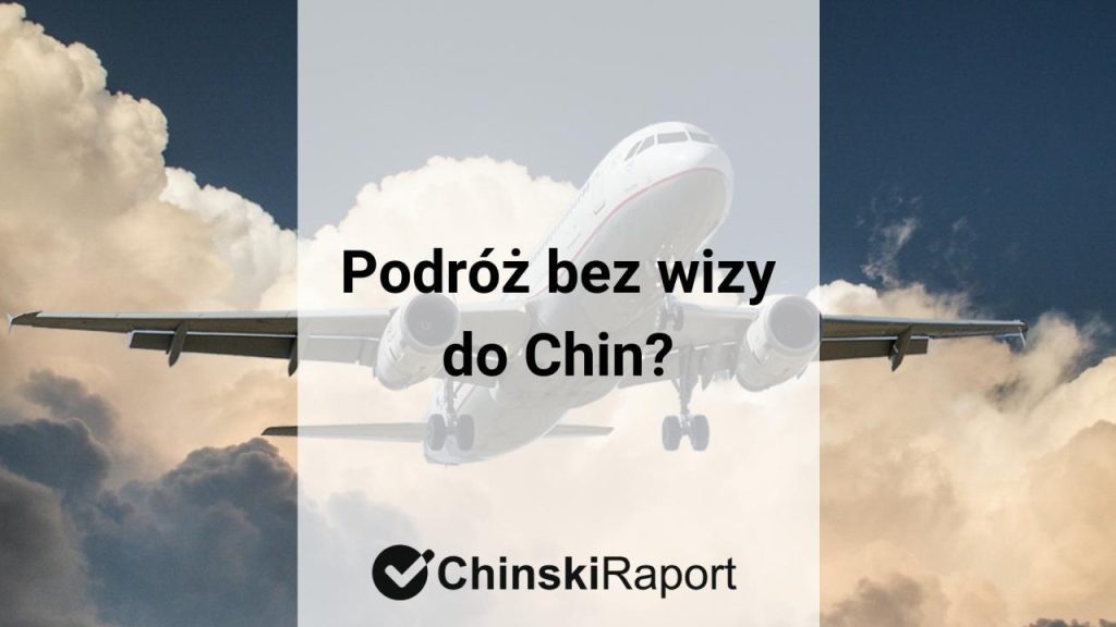 Chiny bez wizy