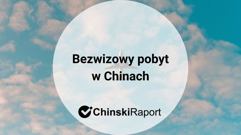 Bezwizowy pobyt w Chinach
