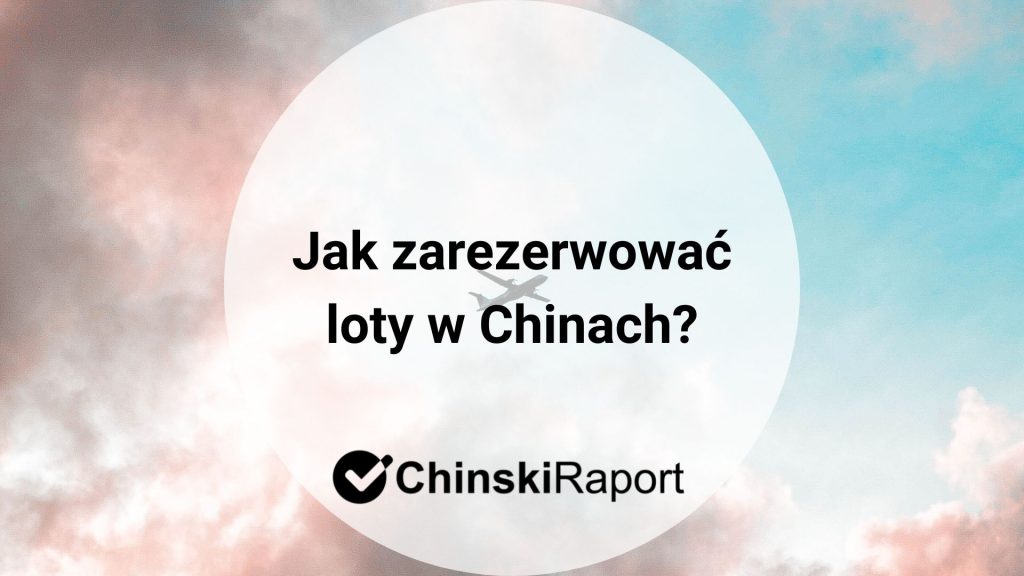 Rezerwacja biletów lotniczych w Chinach