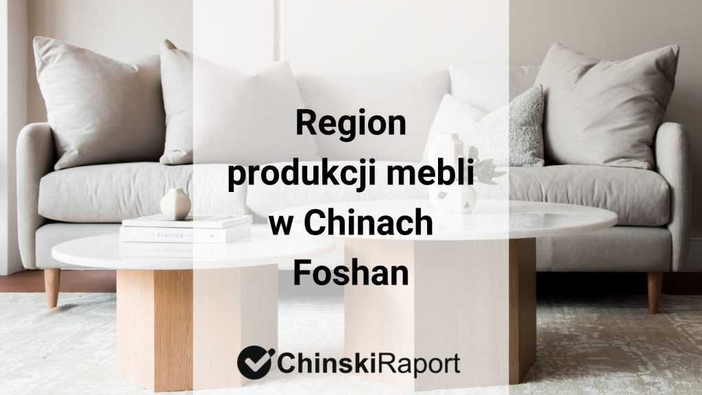 Region produkcji mebli w Chinach