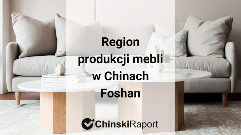 Region produkcji mebli w Chinach
