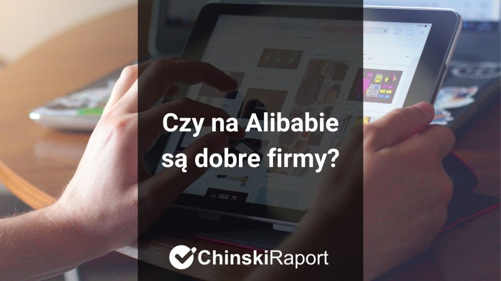 Czy na Alibabie są dobre firmy?