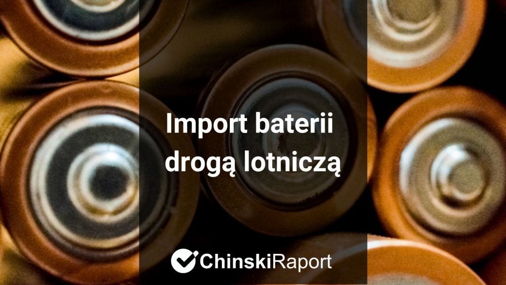 Import baterii drogą lotniczą