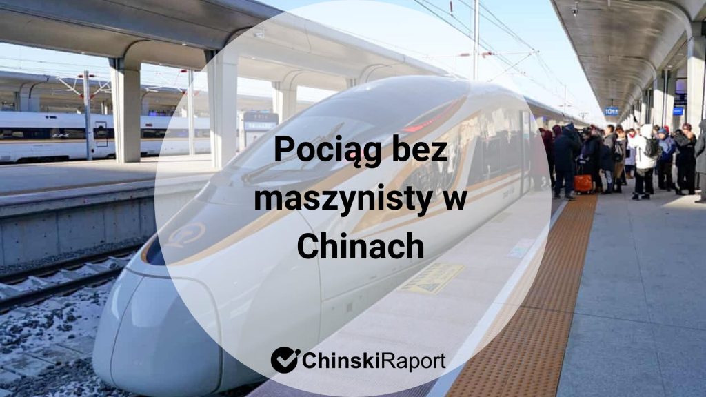 Pociąg bez maszynisty w Chinach