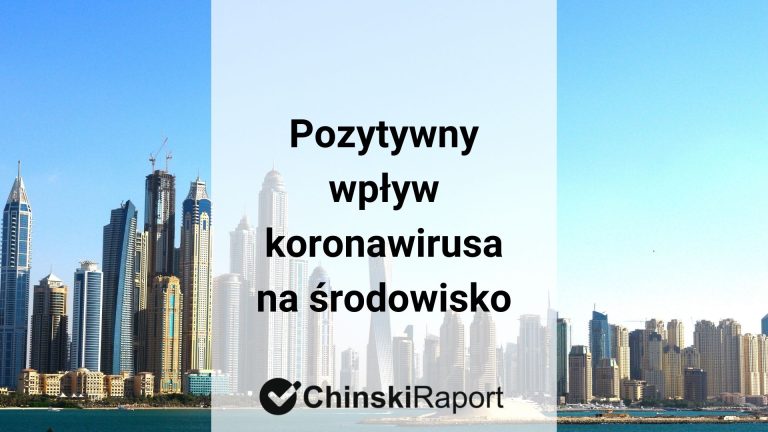 Pozytywny wpływ koronawirusa na środowisko
