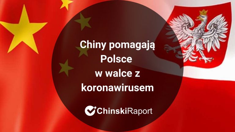 Chiny pomagają Polsce w walce z koronawirusem