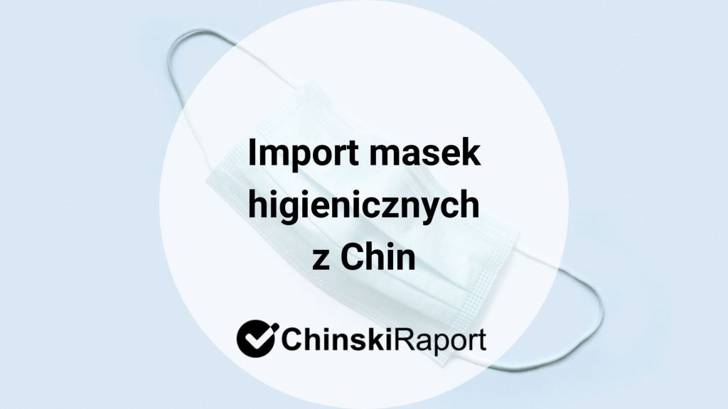Maski ochronne z Chin