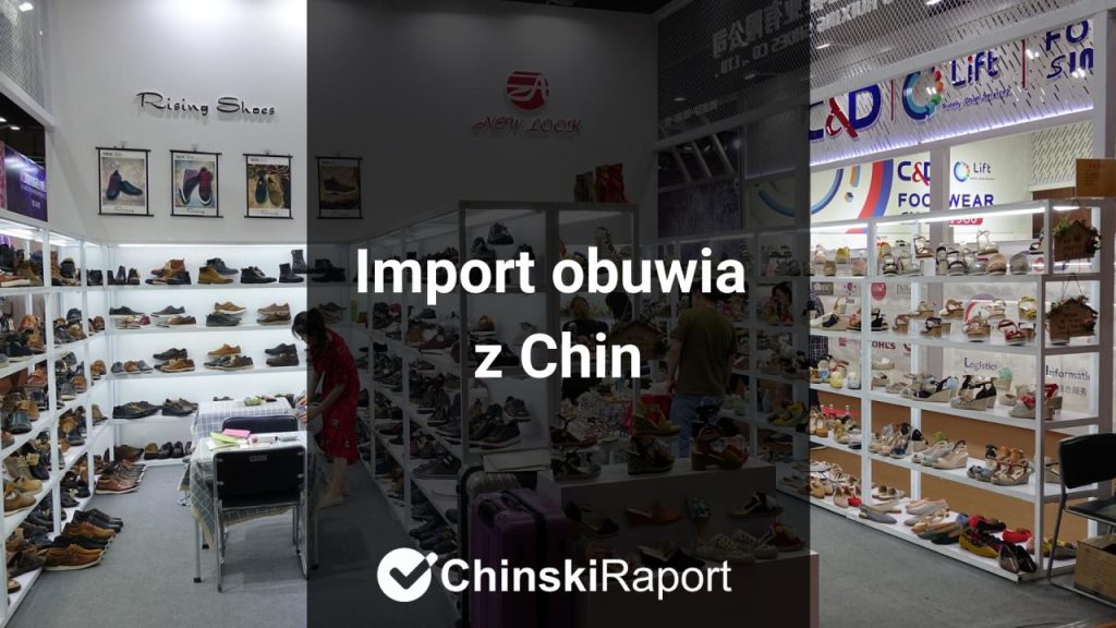 Import obuwia z Chin