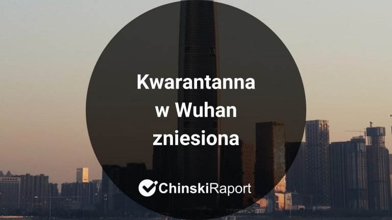 Kwarantanna w Wuhan zniesiona
