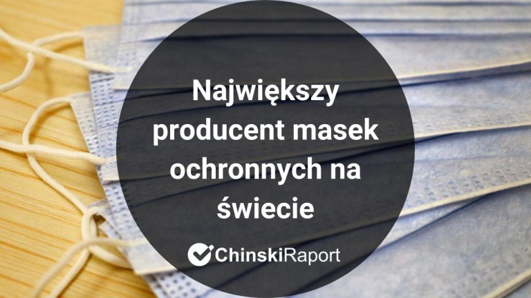 Największy producent masek ochronnych na świecie to chiński producent samochodów