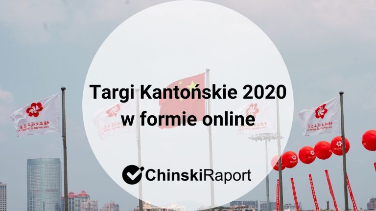 Targi Kantońskie 2020 w formie online!