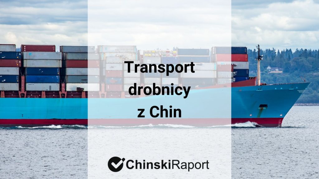 Transport drobnicy z Chin