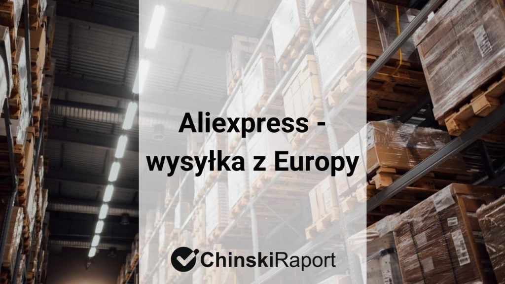 Aliexpress magazyny w Europie