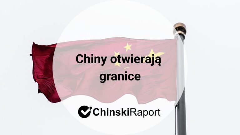 Chiny otwierają granice