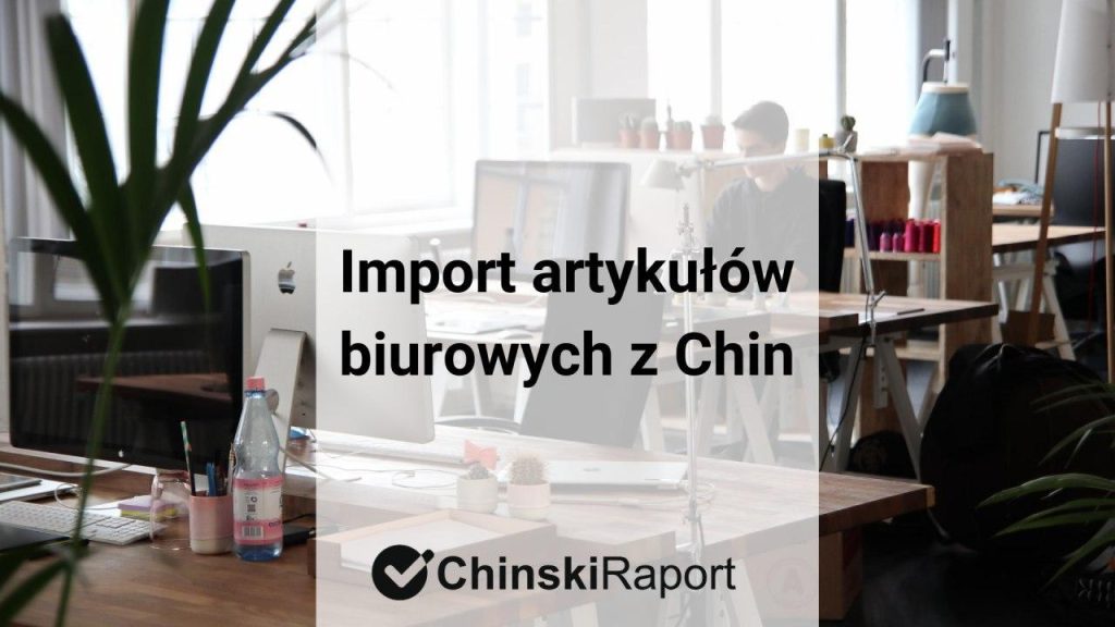 Import artykułów biurowych