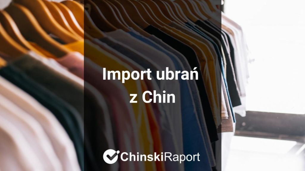 Import ubrań z Chin