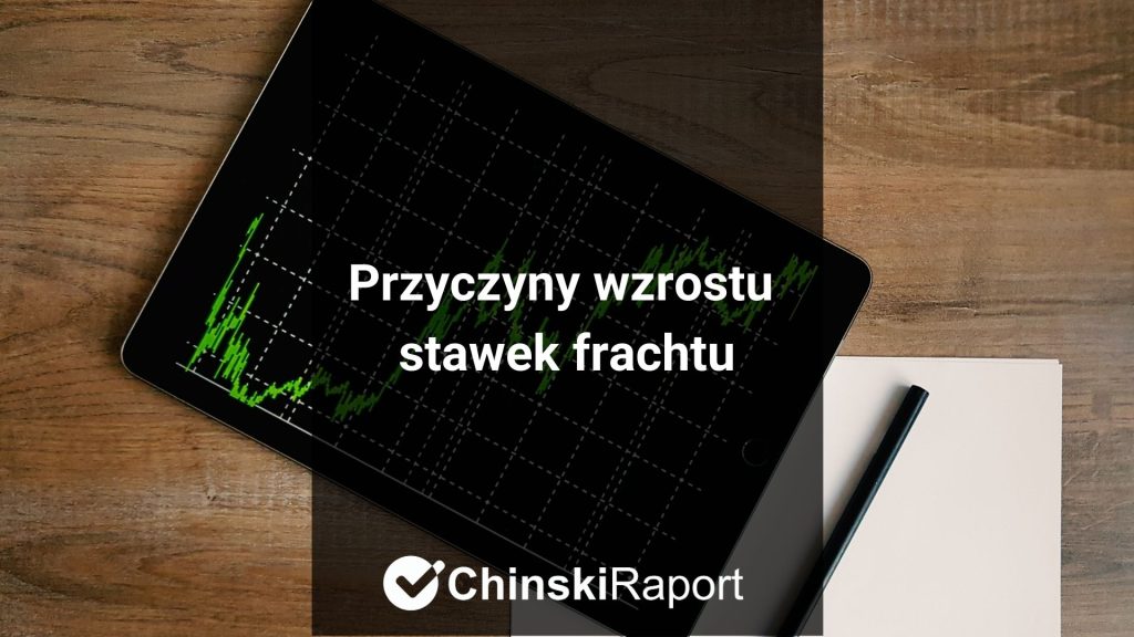 Przyczyny wzrostu stawek frachtu