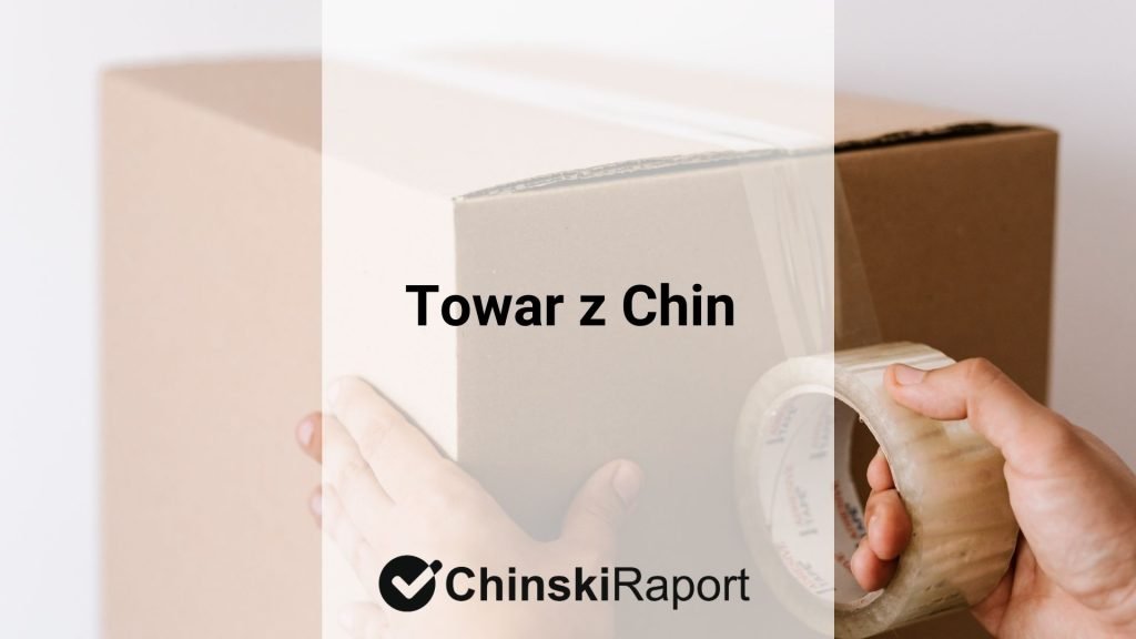 Towar z Chin