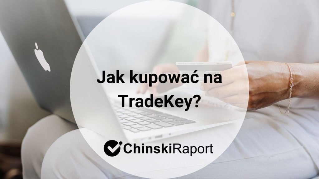 Jak kupować na TradeKey?