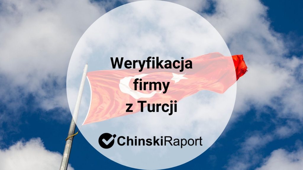 Weryfikacja firmy z Turcji