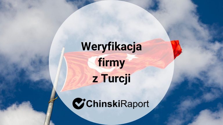 Weryfikacja firmy z Turcji