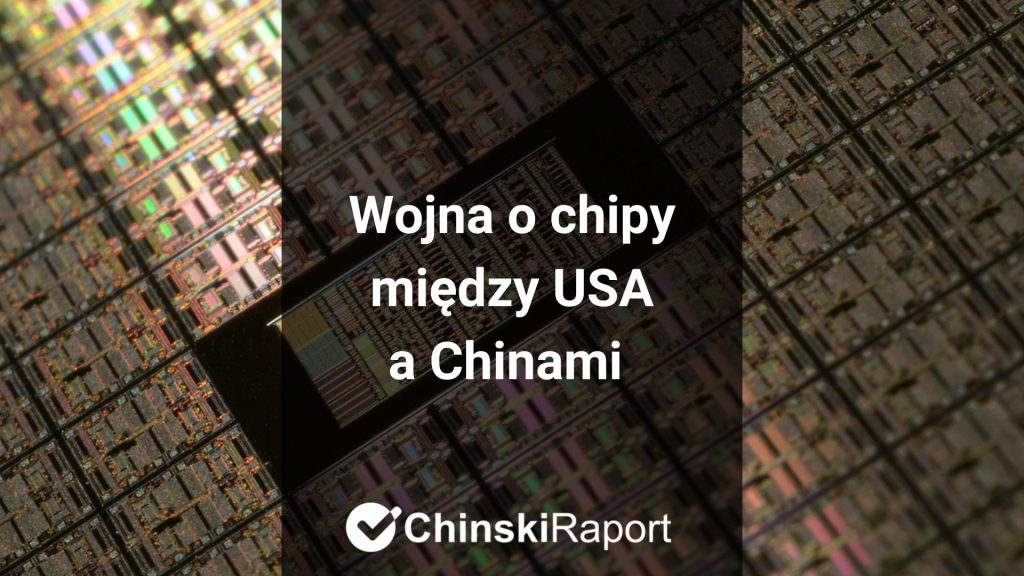 Restrykcje na chipy z Chin