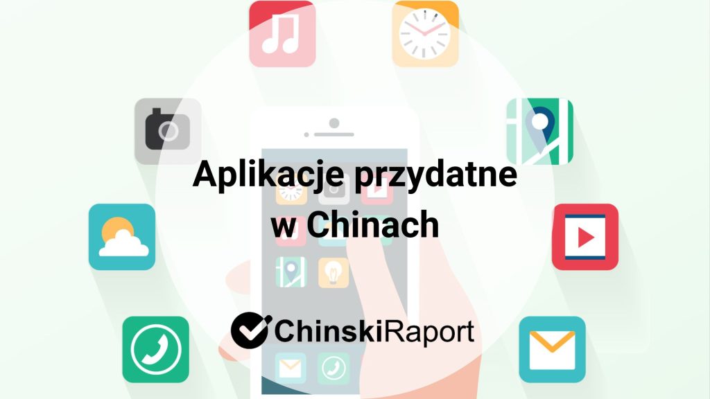 Aplikacje przydatne w Chinach