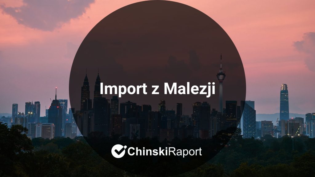 Import z Malezji