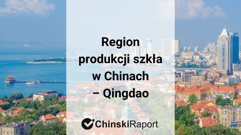 Region produkcji szkła w Chinach Qingdao