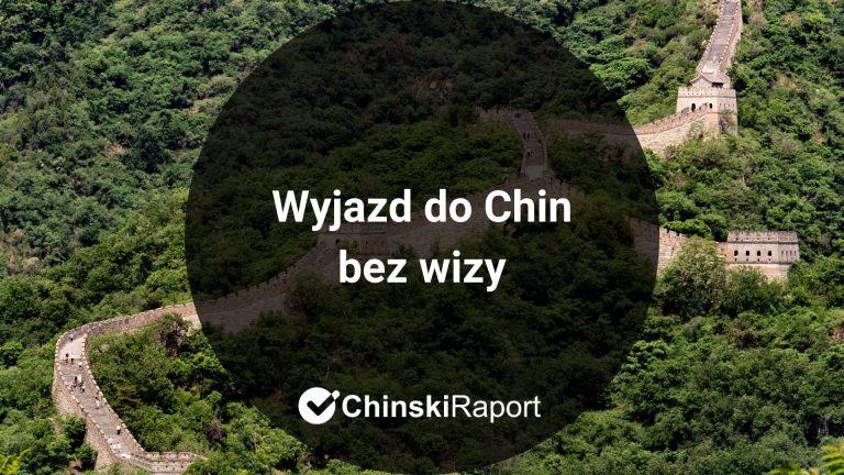 wyjazd do Chin bez wizy