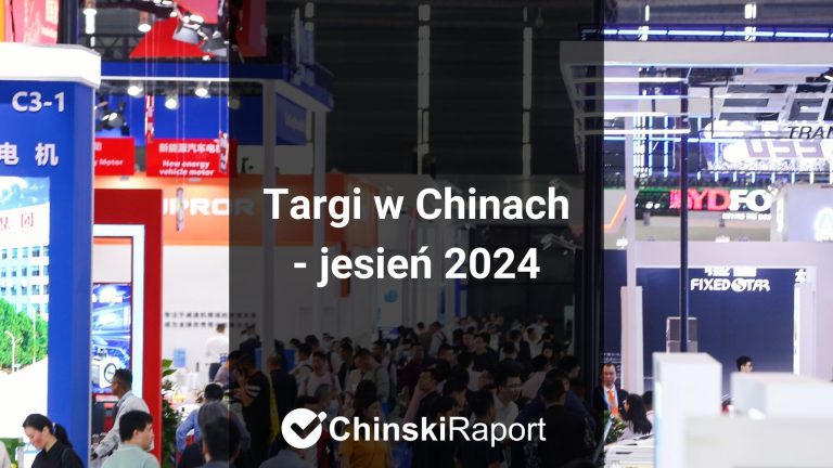 Targi w Chinach jesień 2024