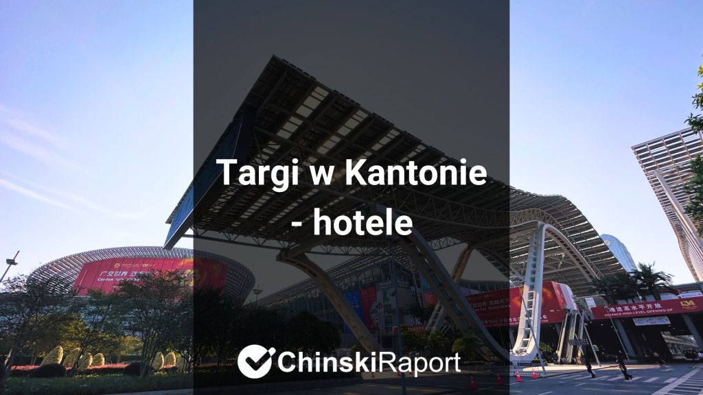 Targi w Kantonie - hotele