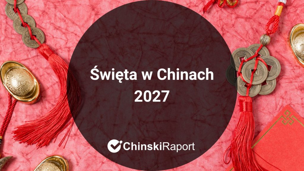 Święta w Chinach 2027