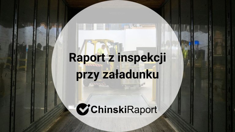 Raport z inspekcji przy załadunku